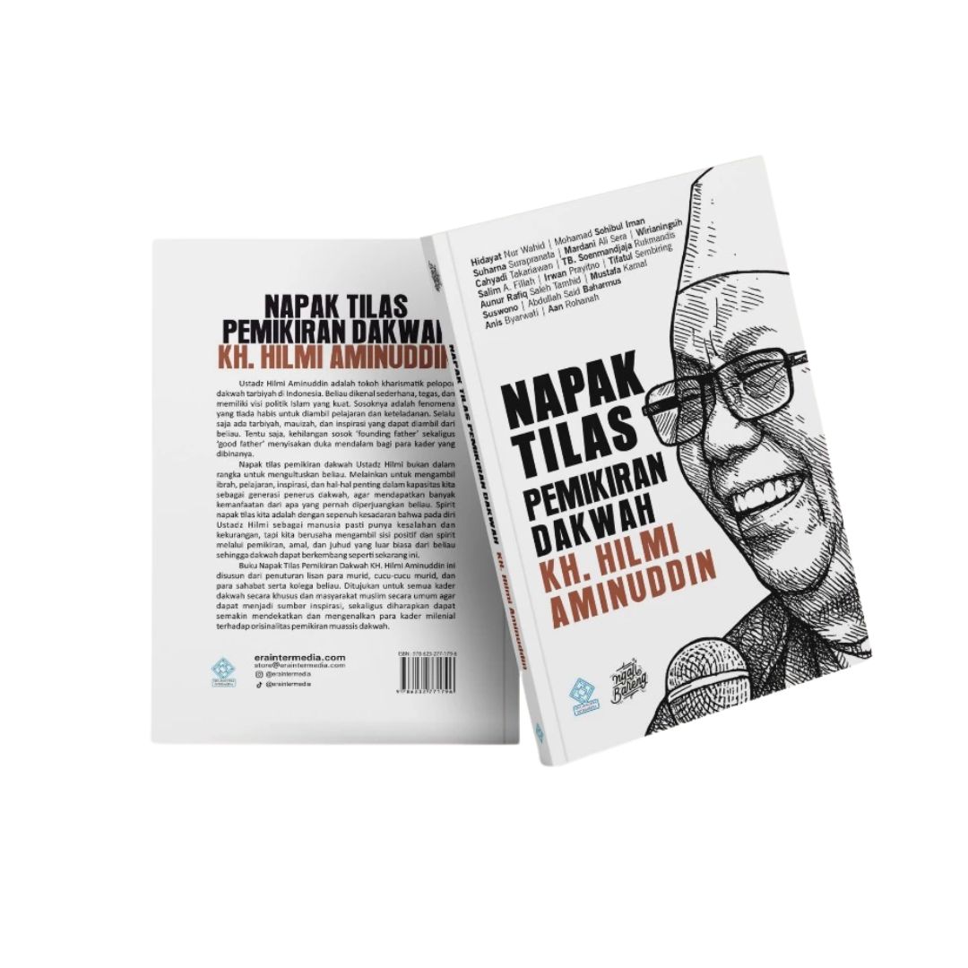 Napak Tilas Pemikiran Dakwah Ust. KH. Hilmi Aminuddin