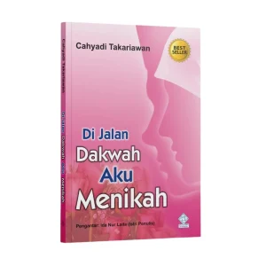 Di Jalan Dakwah Aku Menikah