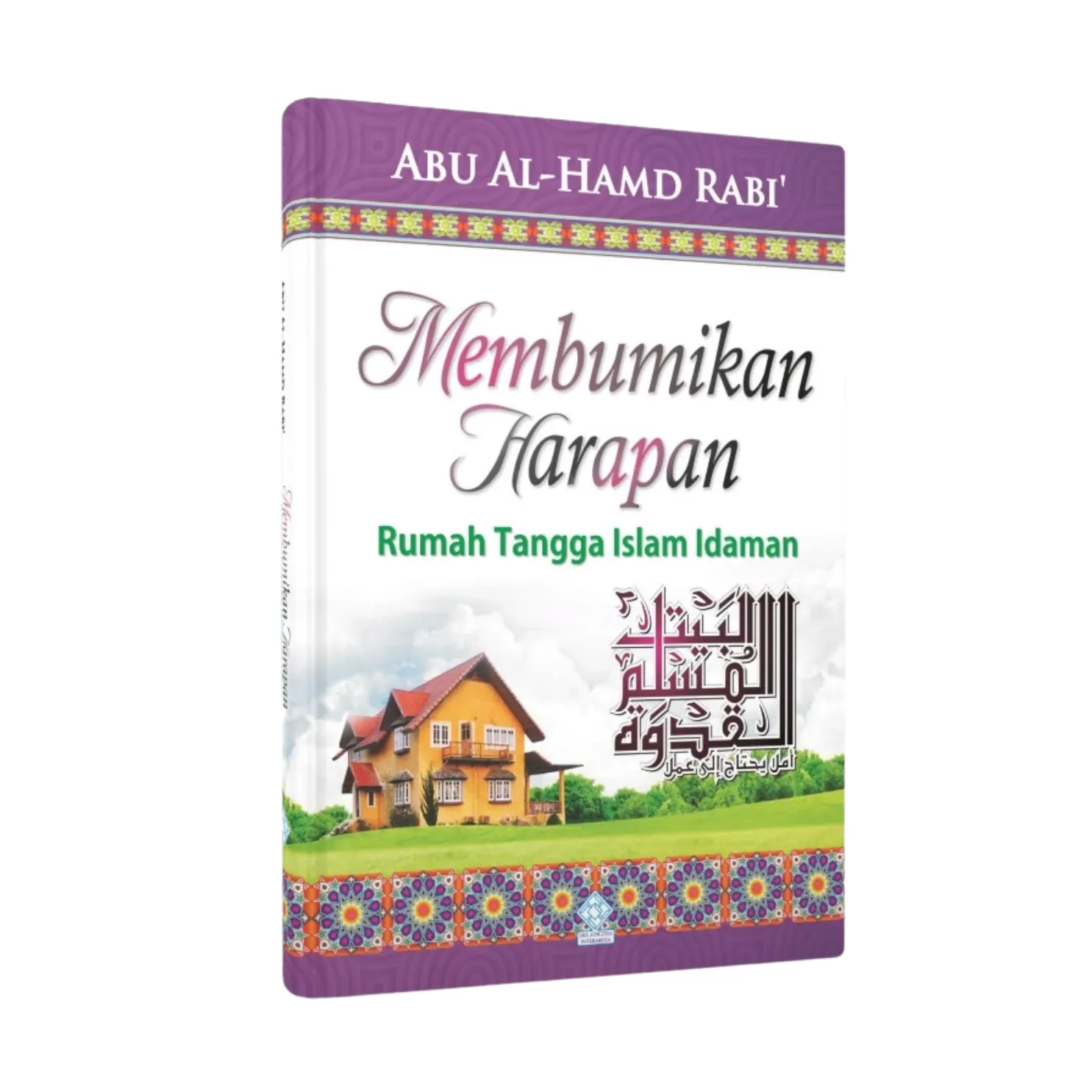 Membumikan Harapan Rumah Tangga Islami