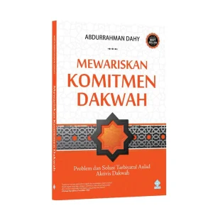 Sampul buku Mewariskan Komitmen Dakwah - Era Intermedia