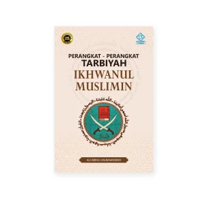 Sampul buku Perangkat-Perangkat Tarbiyah Ikhwanul Muslimin - Era Intermedia